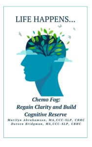 Life Happens… Navigating Cognitive Challenges with Compassion and Practical Tools